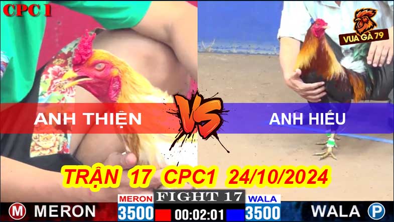 Trận 17 CPC1 24/10/2024 –Anh Thiện - A Hiếu