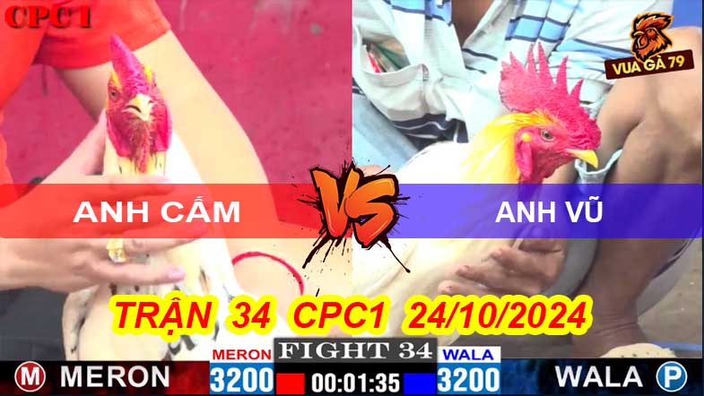 Trận 34 CPC1 24/10/2024 –Anh Cấm - Anh Vũ